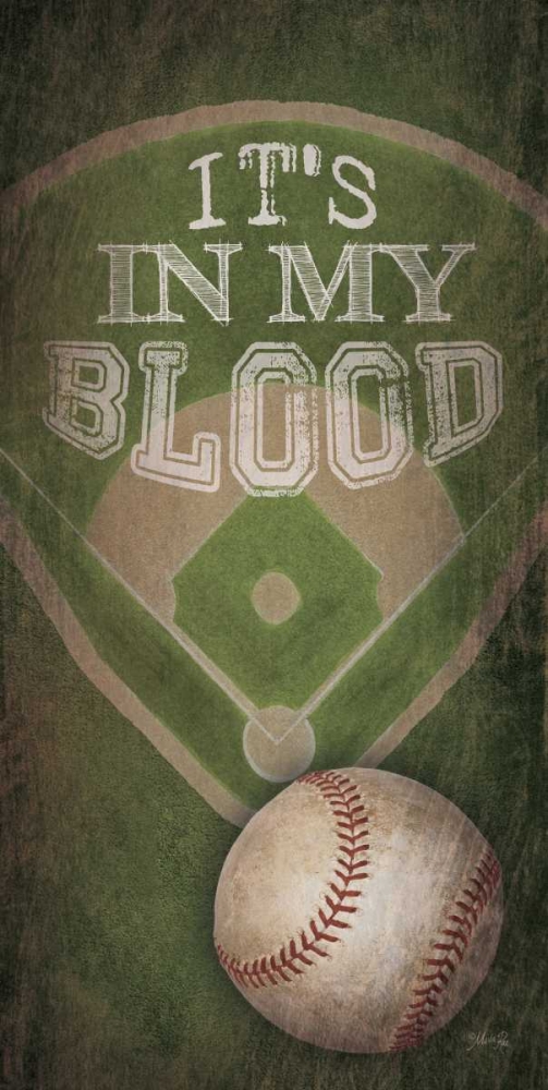 Baseball - In My Blood      art print by Marla Rae for $57.95 CAD