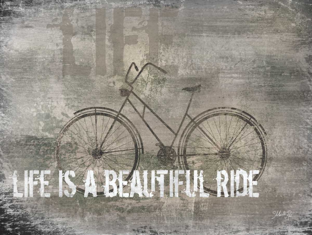 Life is a Beautiful Ride art print by Marla Rae for $57.95 CAD
