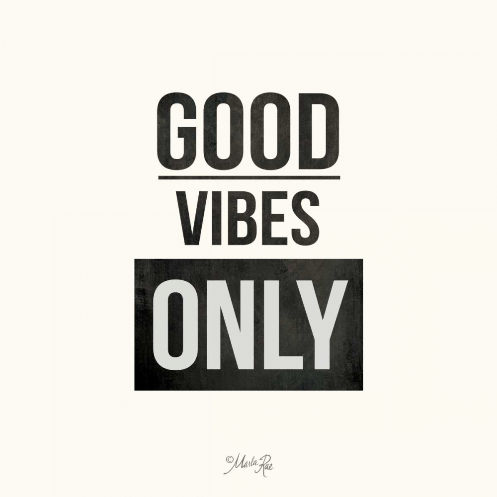 Good Vibes Only art print by Marla Rae for $57.95 CAD