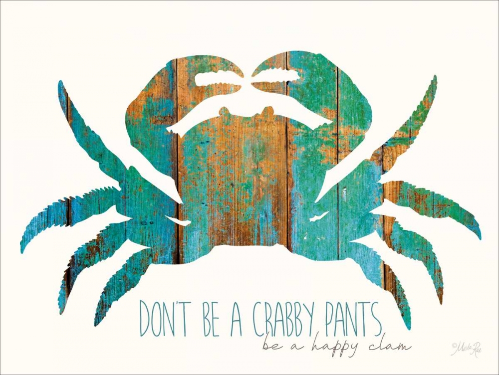 Dont be a Crabby Pants art print by Marla Rae for $57.95 CAD