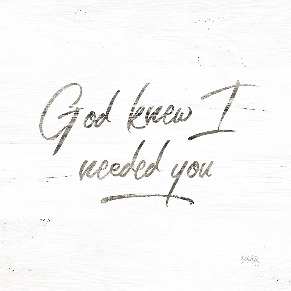 God Knew I Needed You art print by Marla Rae for $57.95 CAD