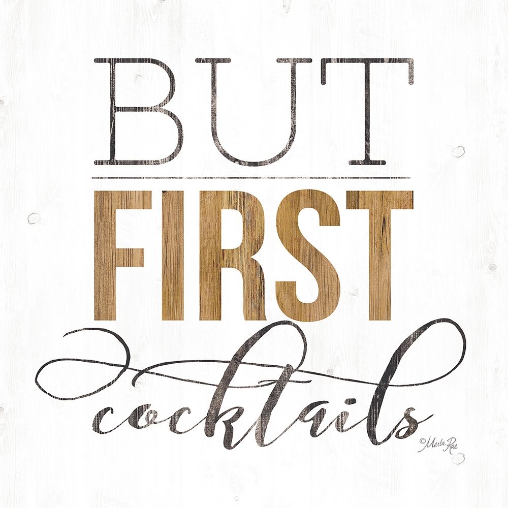 But First Cocktails art print by Maria Rae for $57.95 CAD