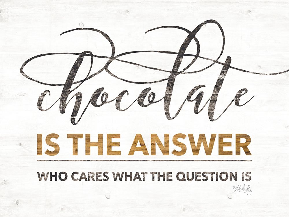Chocolate is the Answer art print by Marla Rae for $57.95 CAD