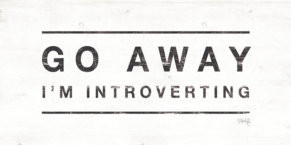 Go Away Im Introverting art print by Maria Rae for $57.95 CAD
