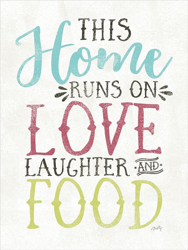 Love, Food and Laughter art print by Misty Michelle for $57.95 CAD