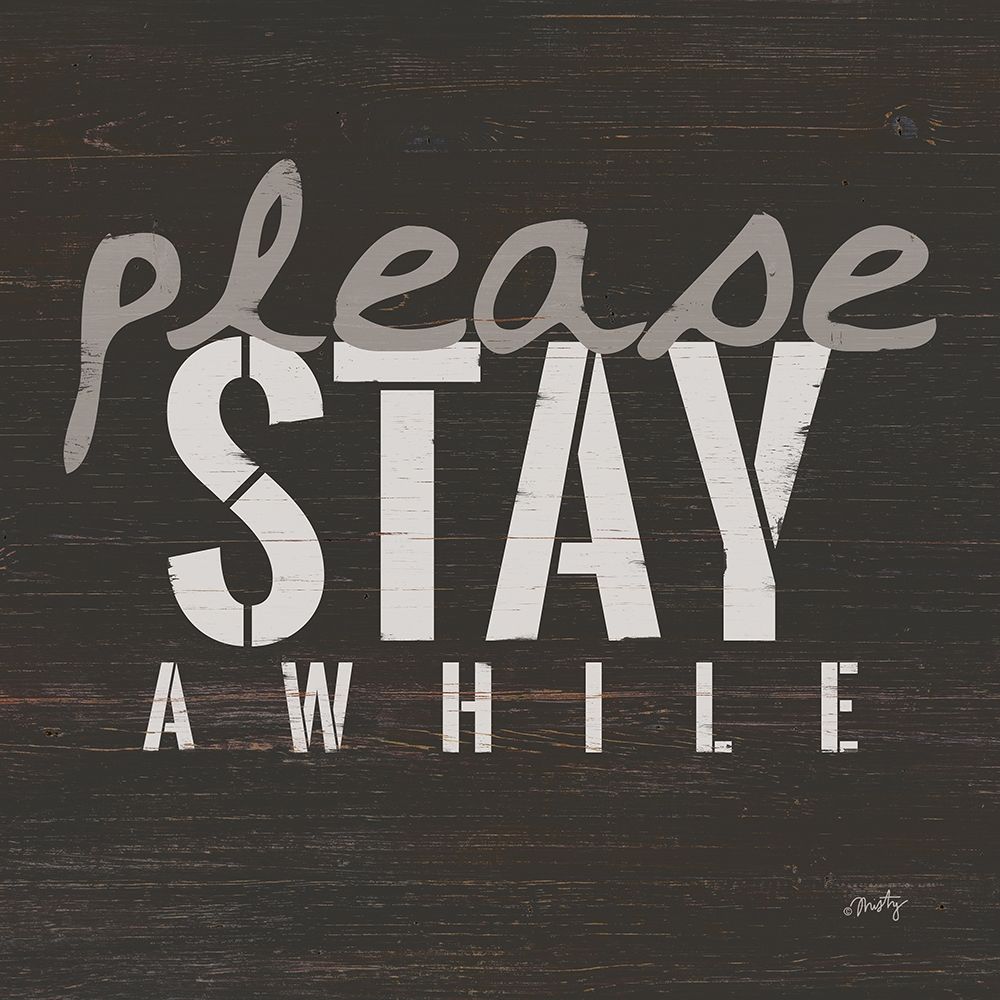 Please Stay Awhile art print by Misty Michelle for $57.95 CAD