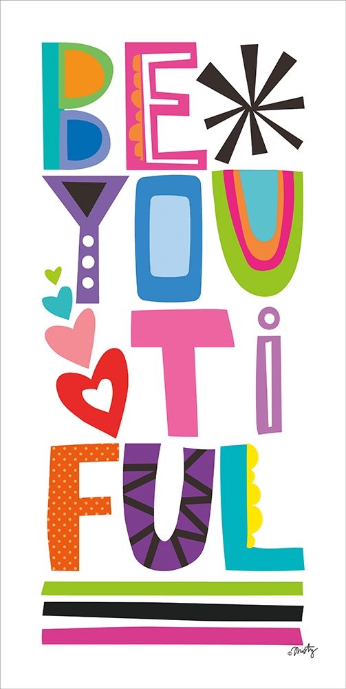 Be You Ti Ful art print by Misty Michelle for $57.95 CAD