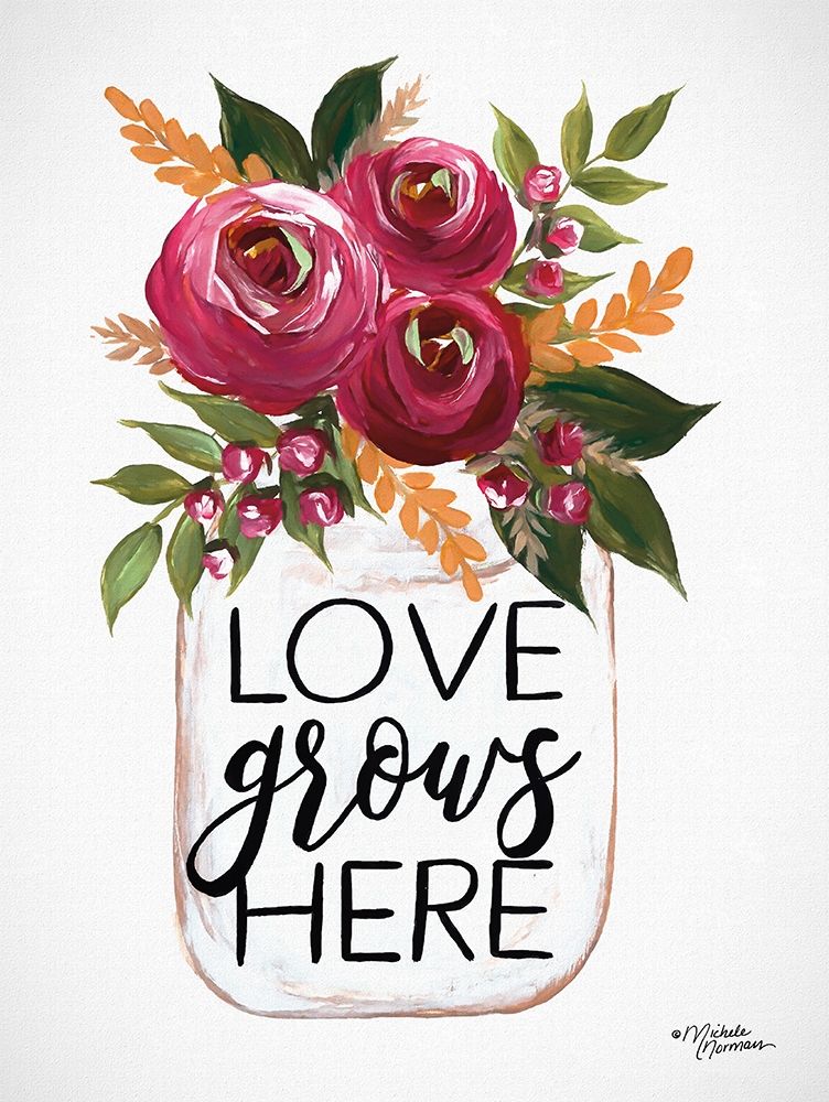 Love Grows Here art print by Michele Norman for $57.95 CAD