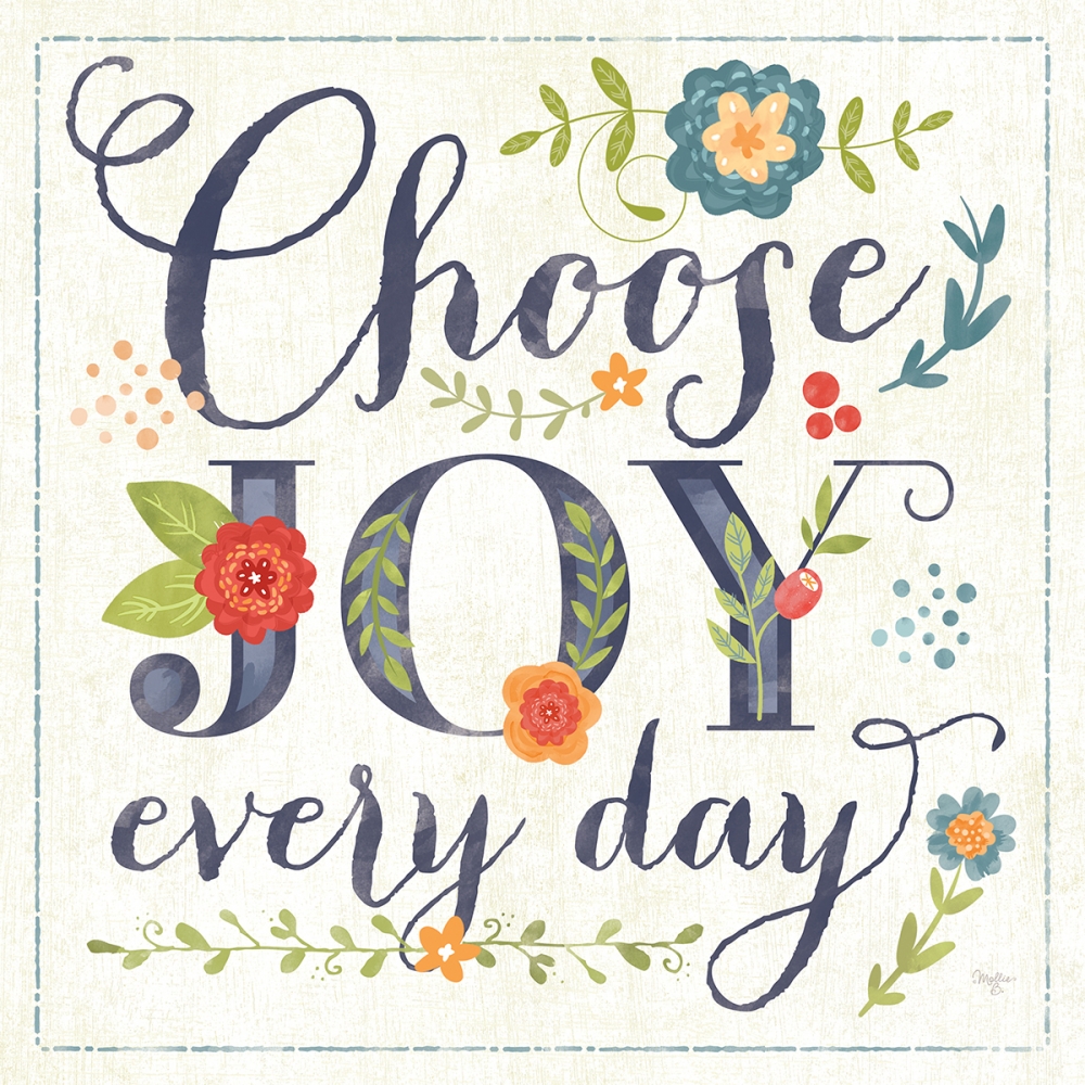 Choose Joy Every Day art print by Mollie B. for $57.95 CAD