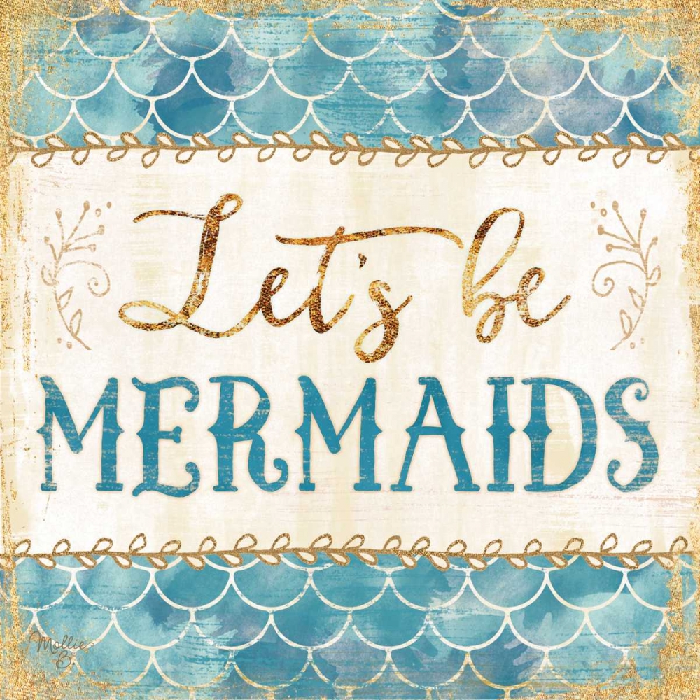 Lets be Mermaids art print by Mollie B. for $57.95 CAD