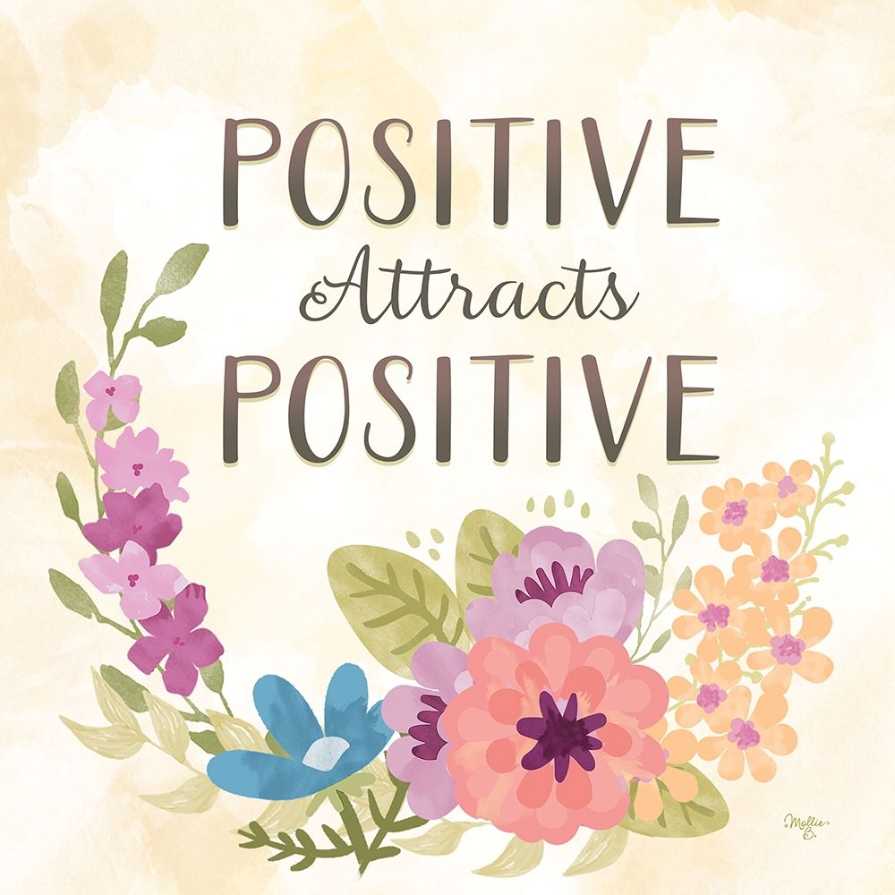 Positive Attracts Positive art print by Mollie B. for $57.95 CAD