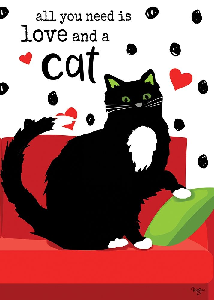 All You Need is Love and a Cat art print by Mollie B. for $57.95 CAD