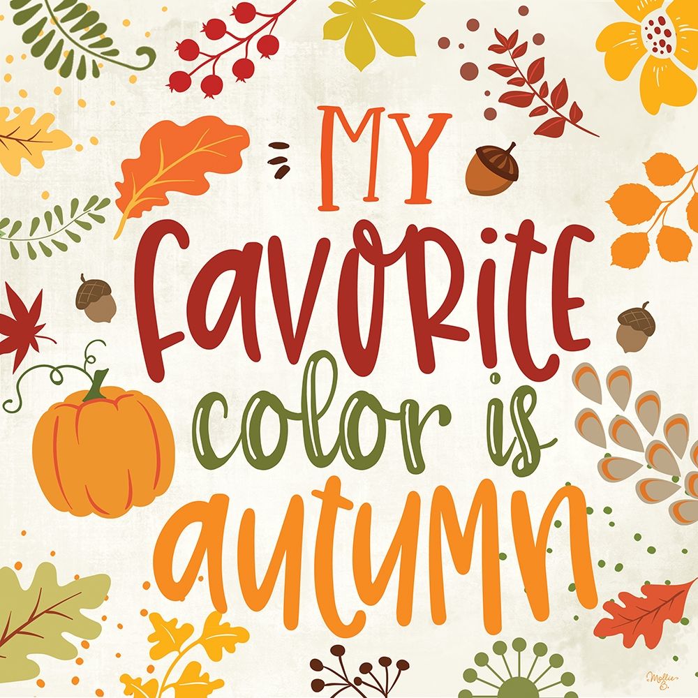 My Favorite Color is Autumn art print by Mollie B. for $57.95 CAD