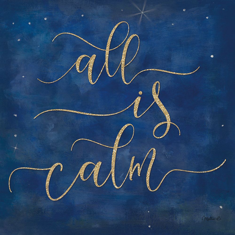 All is Calm art print by Mollie B. for $57.95 CAD