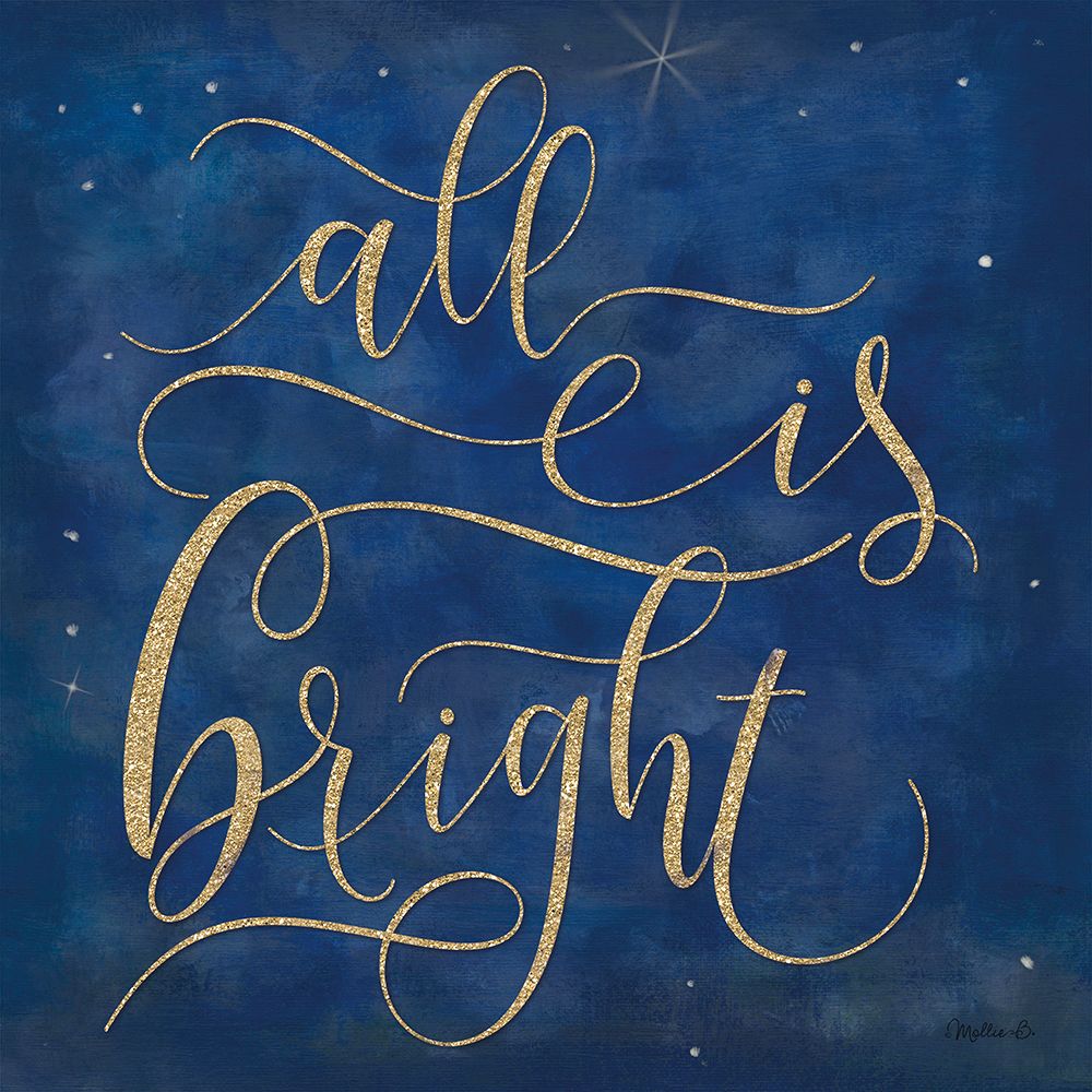 All is Bright art print by Mollie B. for $57.95 CAD