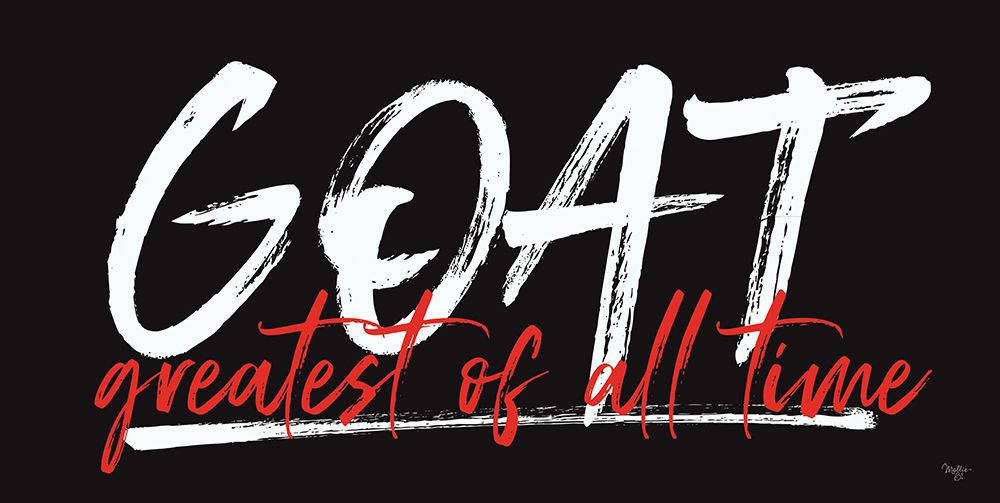 GOAT - Greatest of All Time I art print by Mollie B. for $57.95 CAD