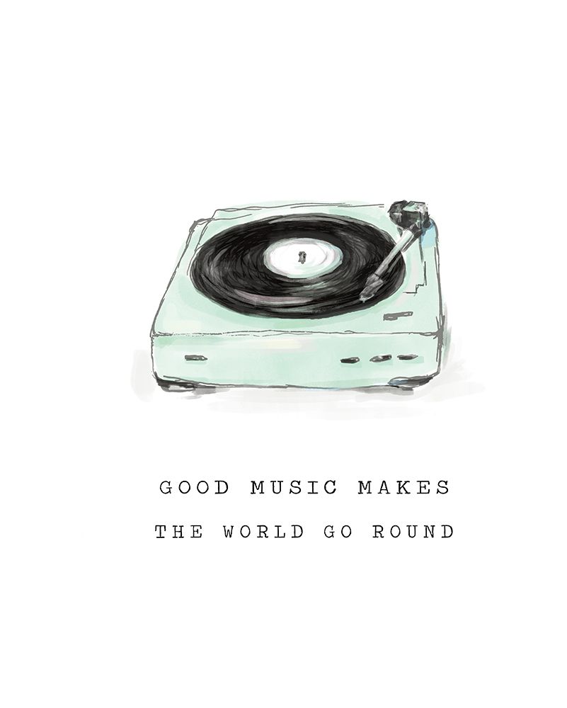 Good Music Makes the World Go Round art print by Masey St. Studios for $57.95 CAD
