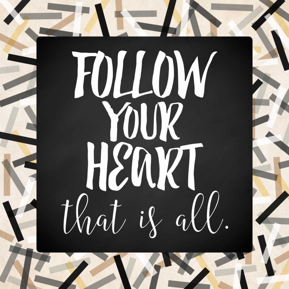 Follow Your Heart art print by Lauren Rader for $57.95 CAD