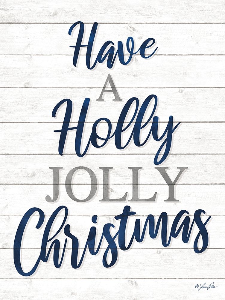 Have a Holly Jolly Christmas art print by Lauren Rader for $57.95 CAD