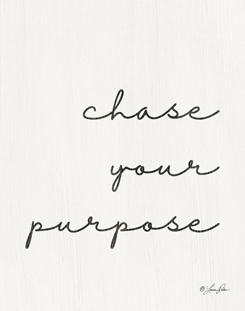 Chase Your Purpose   art print by Lauren Rader for $57.95 CAD