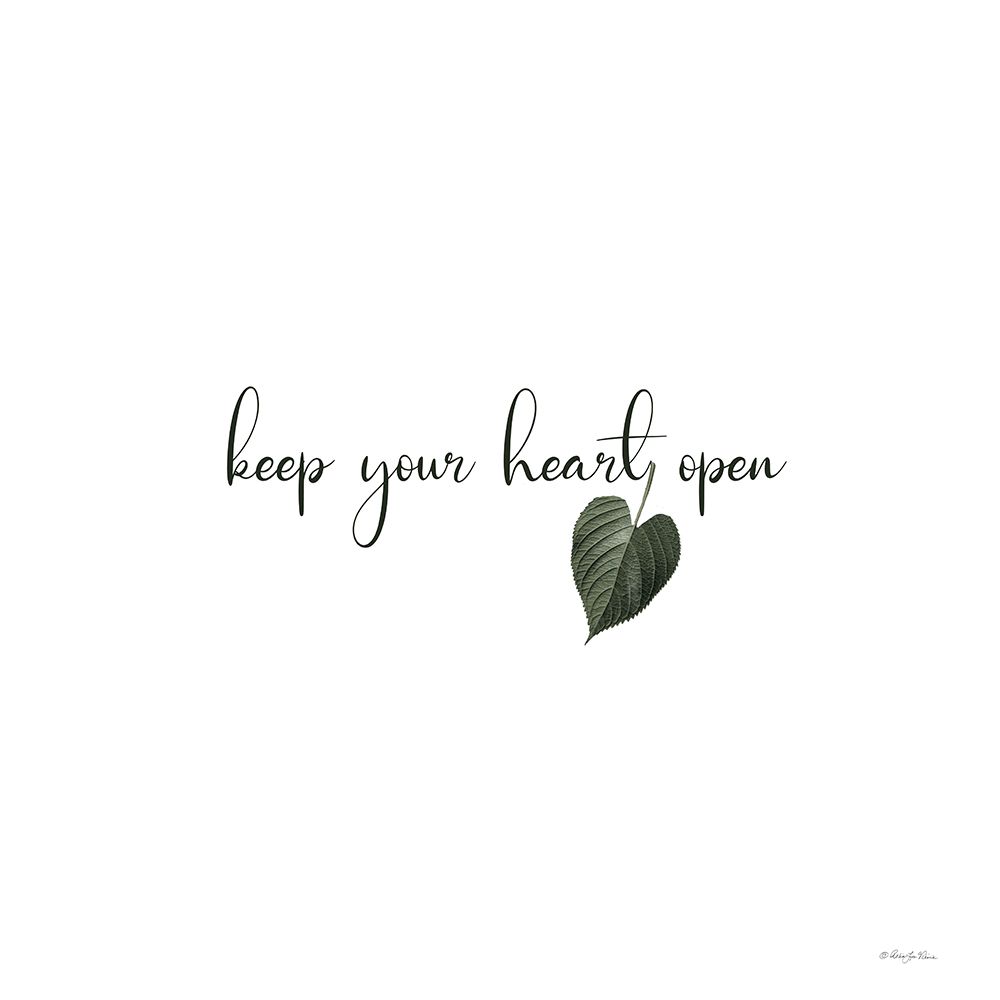 Keep Your Heart Open art print by Robin-Lee Viera for $57.95 CAD