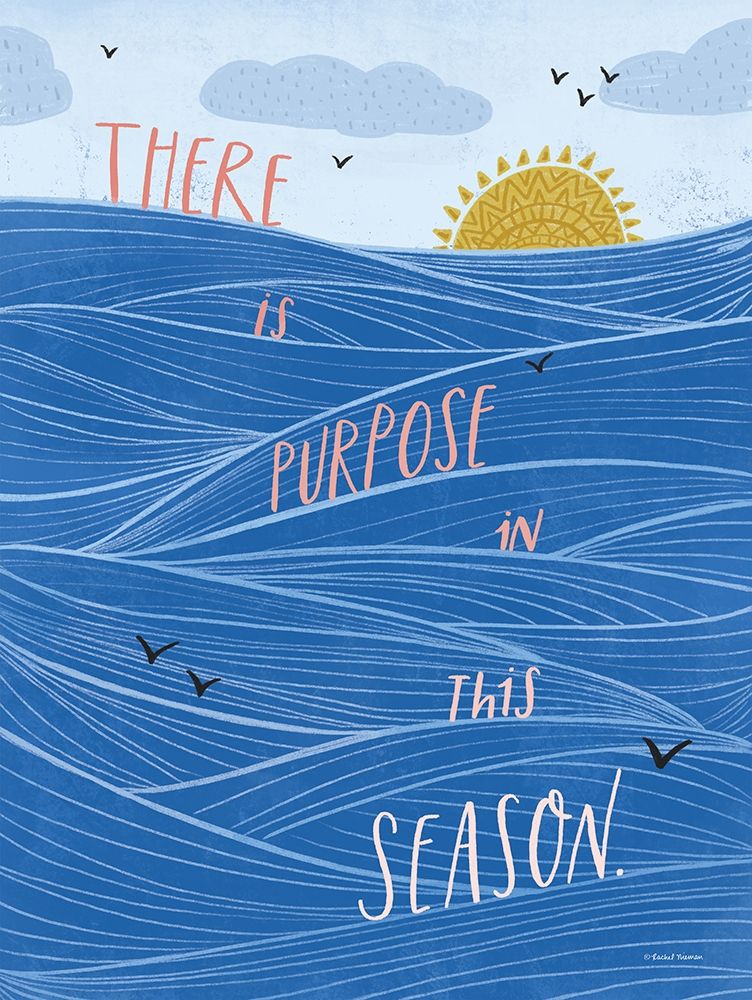 There is Purpose art print by Rachel Nieman for $57.95 CAD