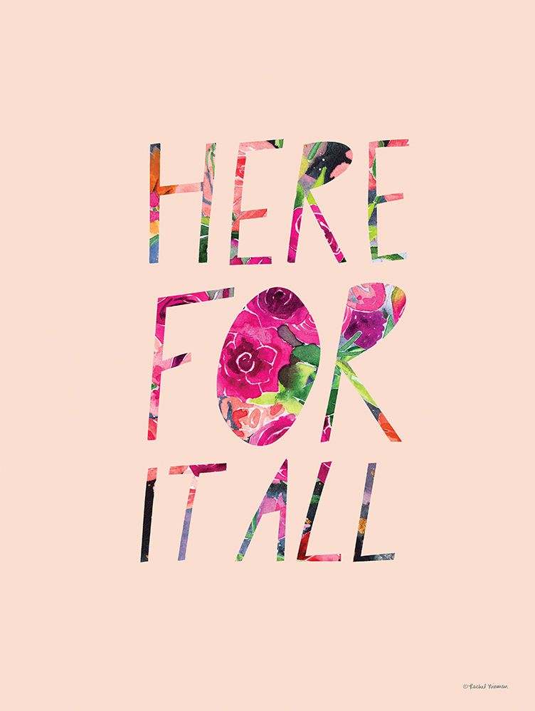 Here For It All art print by Rachel Nieman for $57.95 CAD