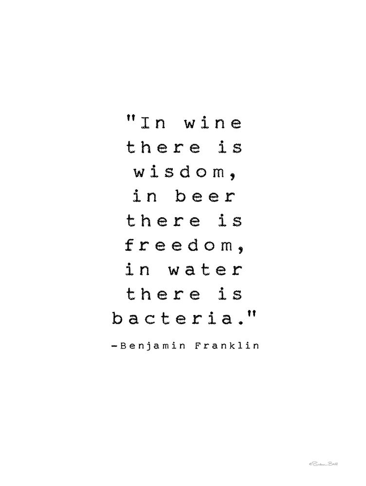 In Wine There is Wisdom art print by Susan Ball for $57.95 CAD
