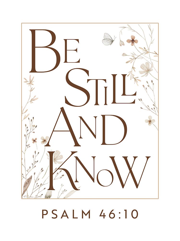 Be Still and Know Poster art print by Susan Ball for $57.95 CAD