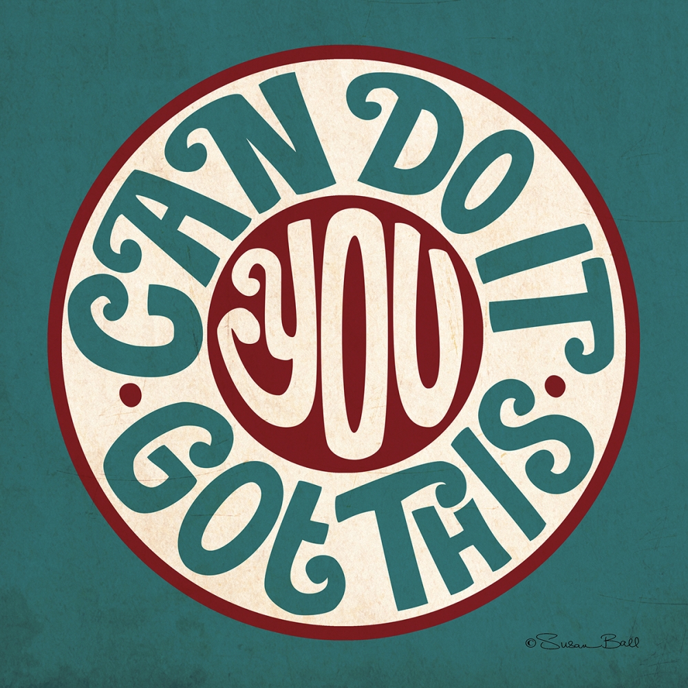 You Can Do It art print by Susan Ball for $57.95 CAD