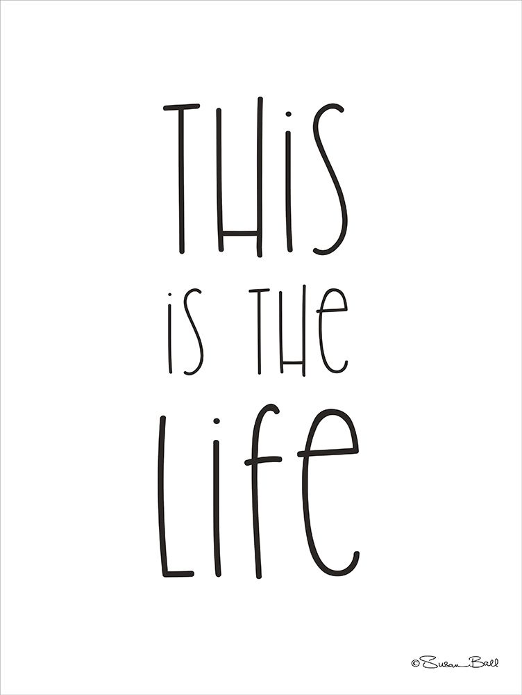 This is the Life art print by Susan Ball for $57.95 CAD