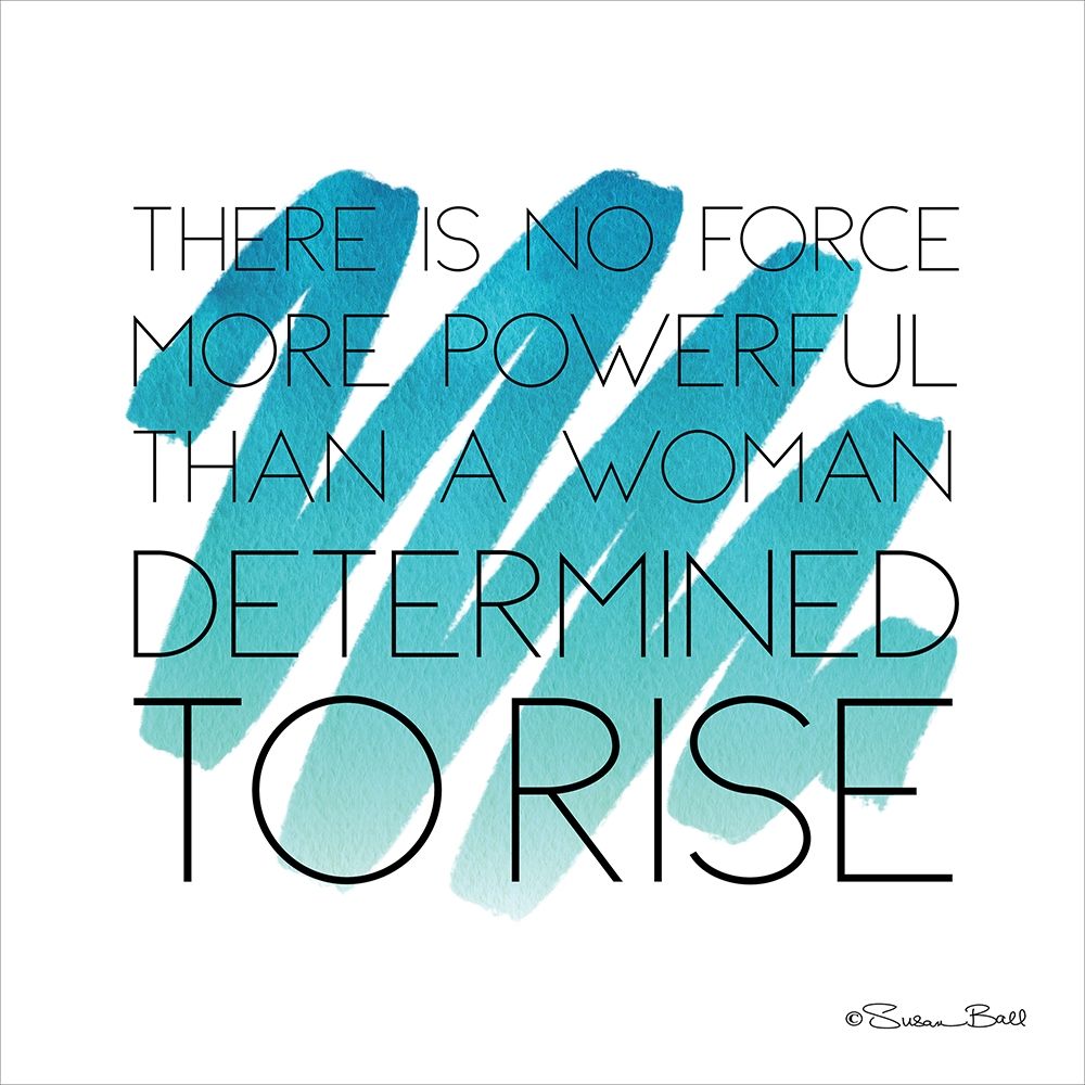 Determined to Rise art print by Susan Ball for $57.95 CAD