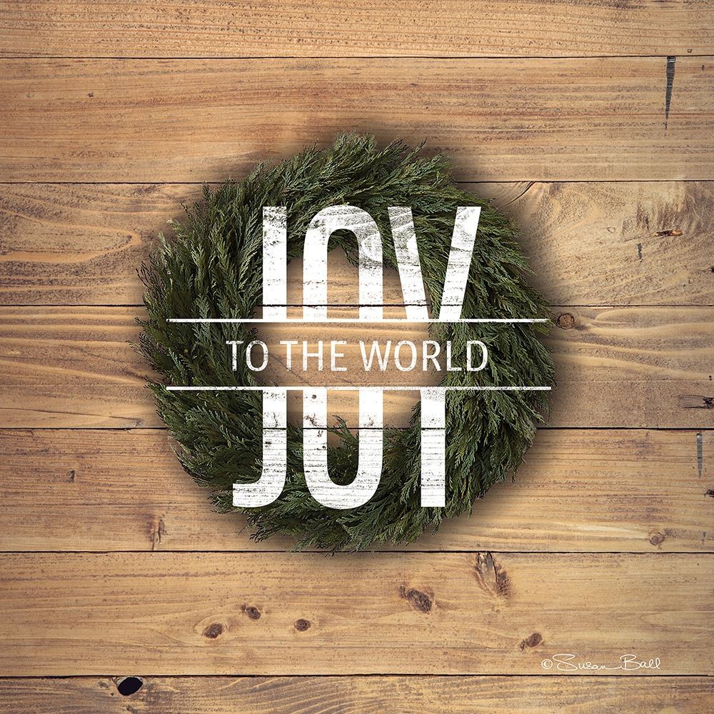 Joy to the World with Wreath art print by Susan Ball for $57.95 CAD
