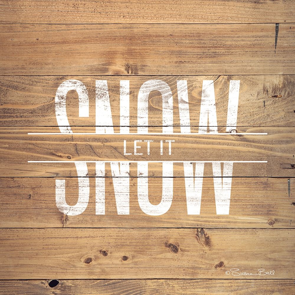 Let it Snow art print by Susan Ball for $57.95 CAD