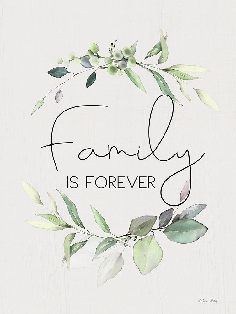 Family is Forever art print by Susan Ball for $57.95 CAD