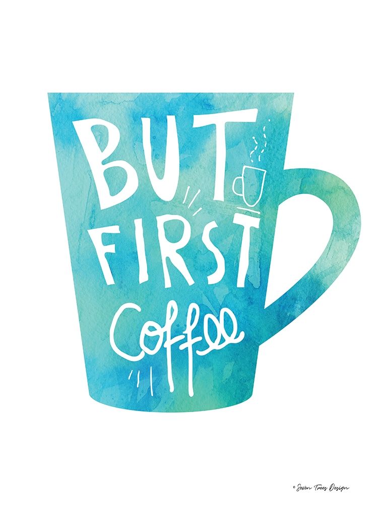 But First Coffee art print by Seven Trees Design for $57.95 CAD