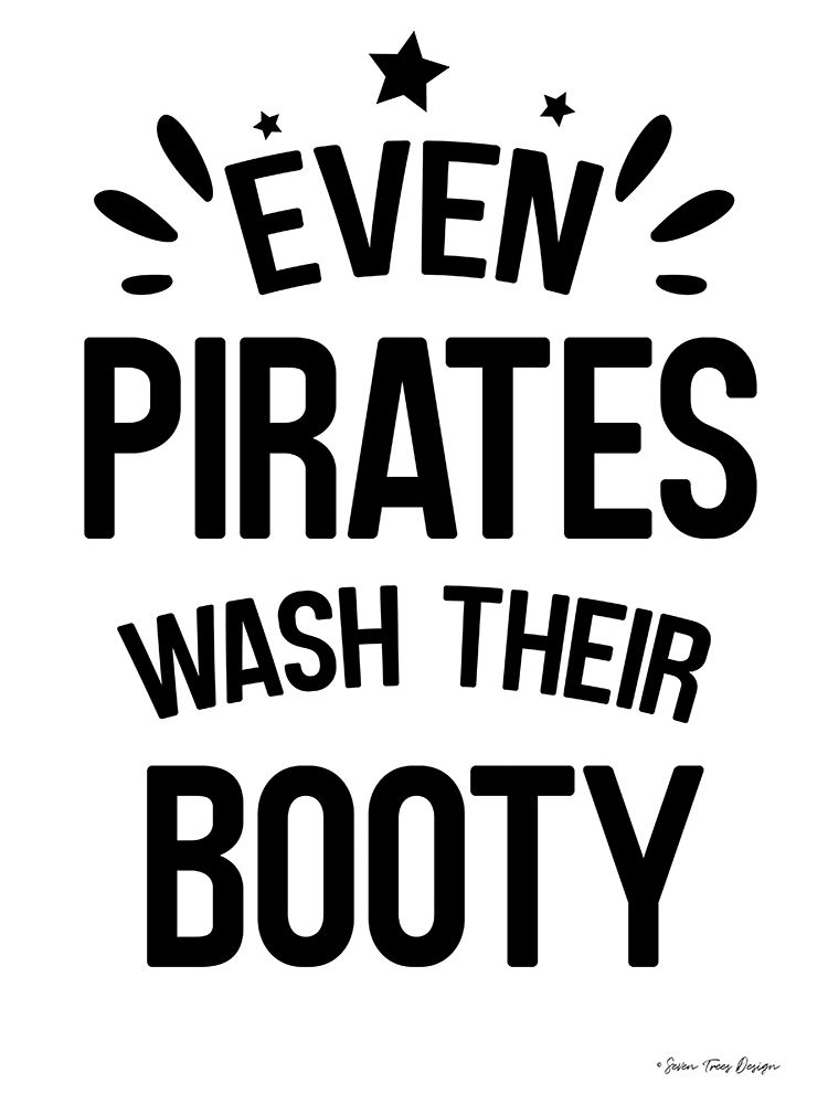 Even Pirates Wash Their Booty art print by Seven Trees Design for $57.95 CAD