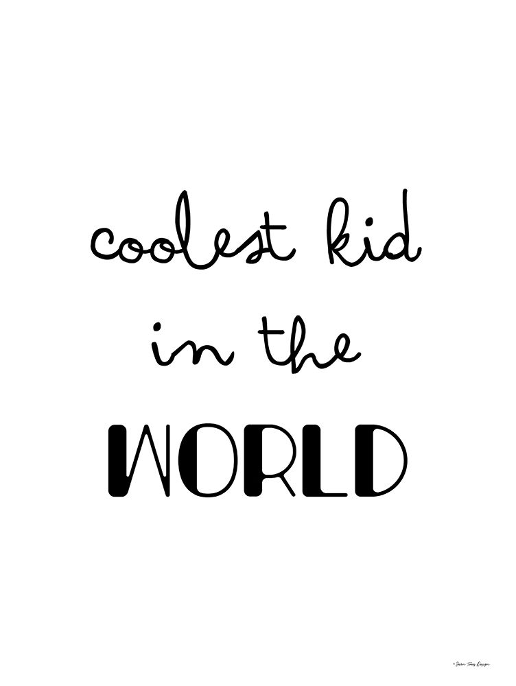 Coolest Kid in the World    art print by Seven Trees Design for $57.95 CAD