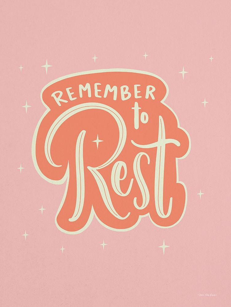 Remember to Rest art print by Seve Trees Design for $57.95 CAD