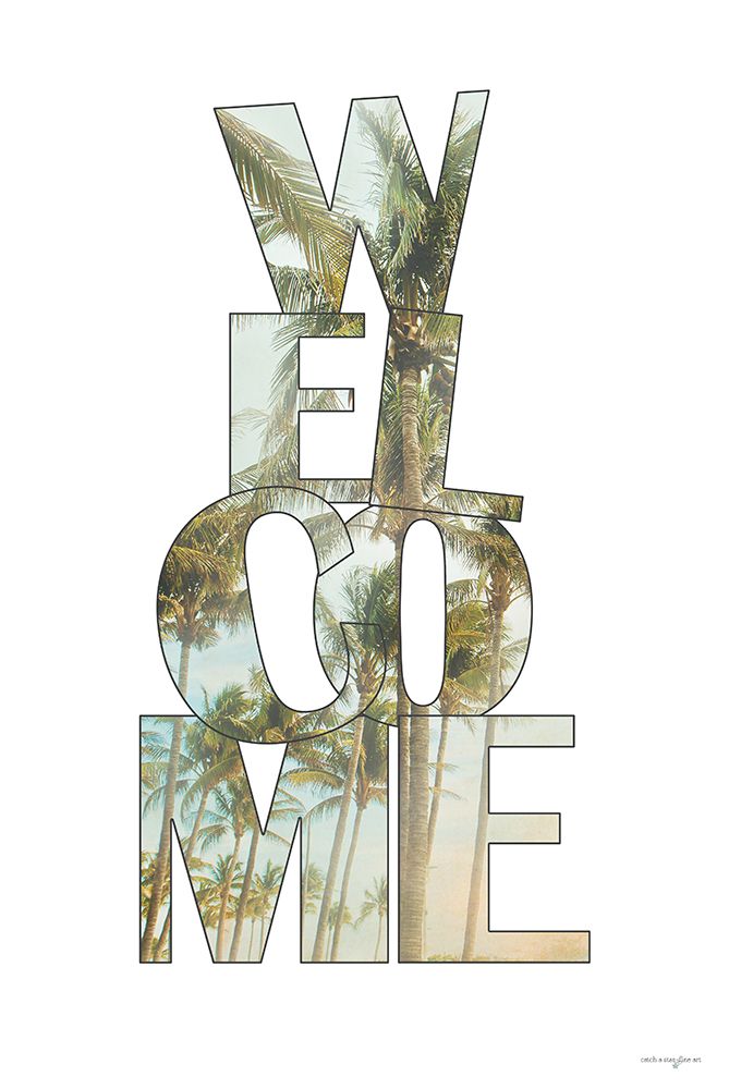 Welcome Palms art print by Catch A Star Fine Art for $57.95 CAD