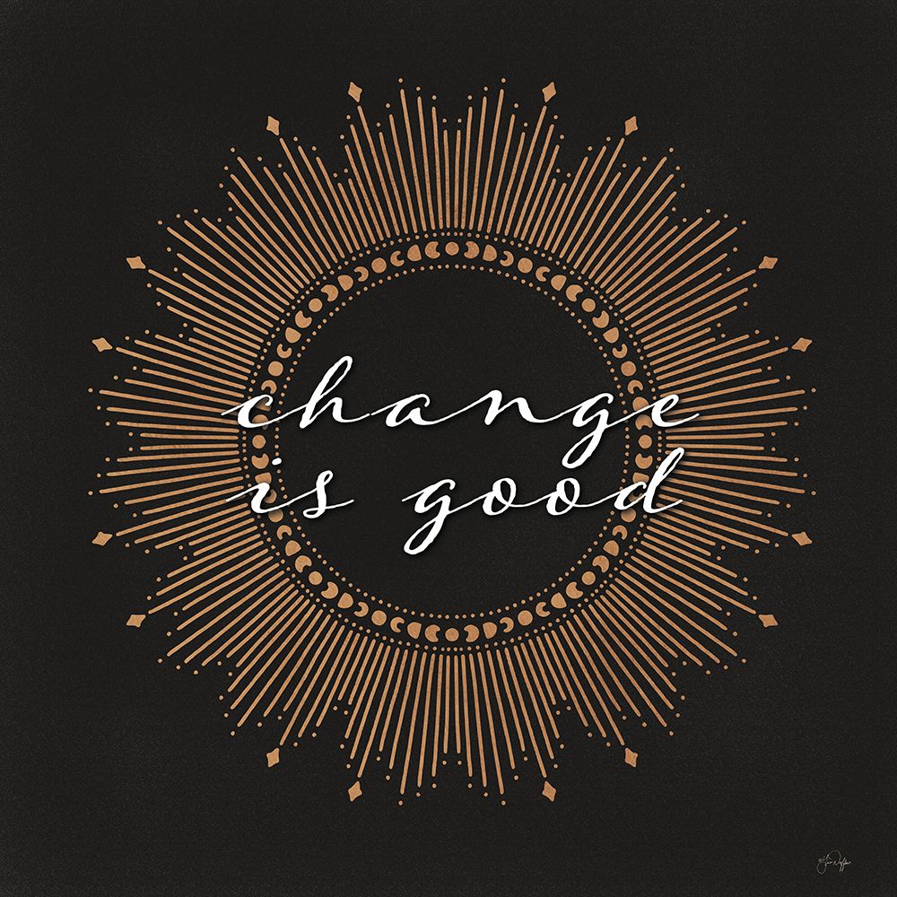 Change is Good art print by Yass Naffas Designs for $57.95 CAD