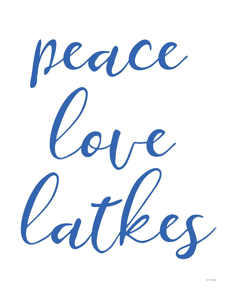 Peace, Love, Latkes art print by Yass Naffas Designs for $57.95 CAD