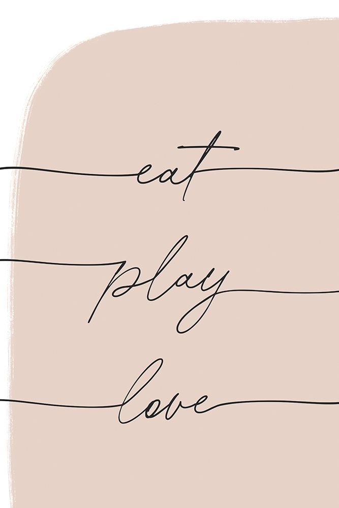 Eat Play Love art print by Anastasia Sawall for $57.95 CAD