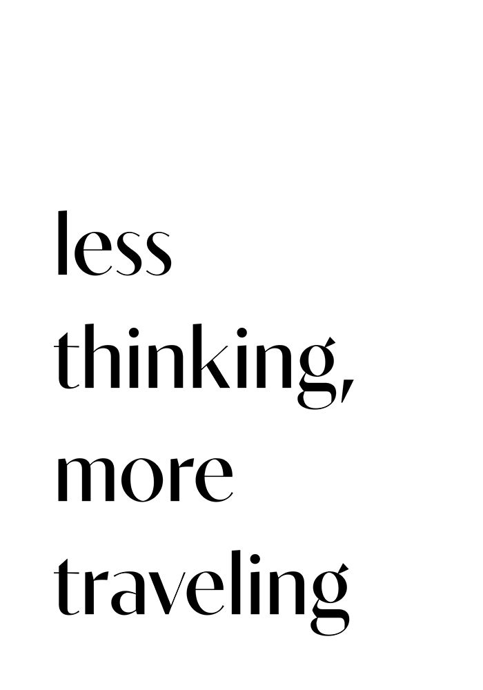 Less Thinking art print by 1x Studio II for $57.95 CAD