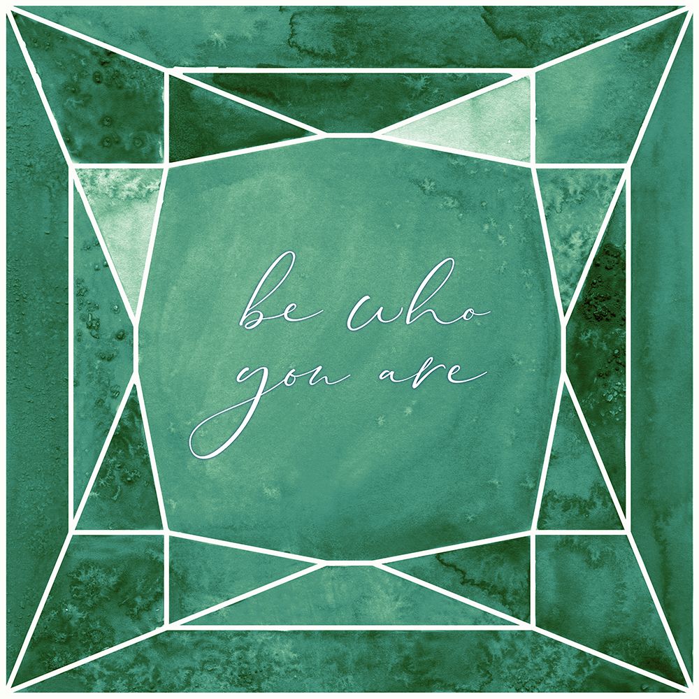 Be who you are gem emerald green art print by Rosana Laiz Blursbyai for $57.95 CAD