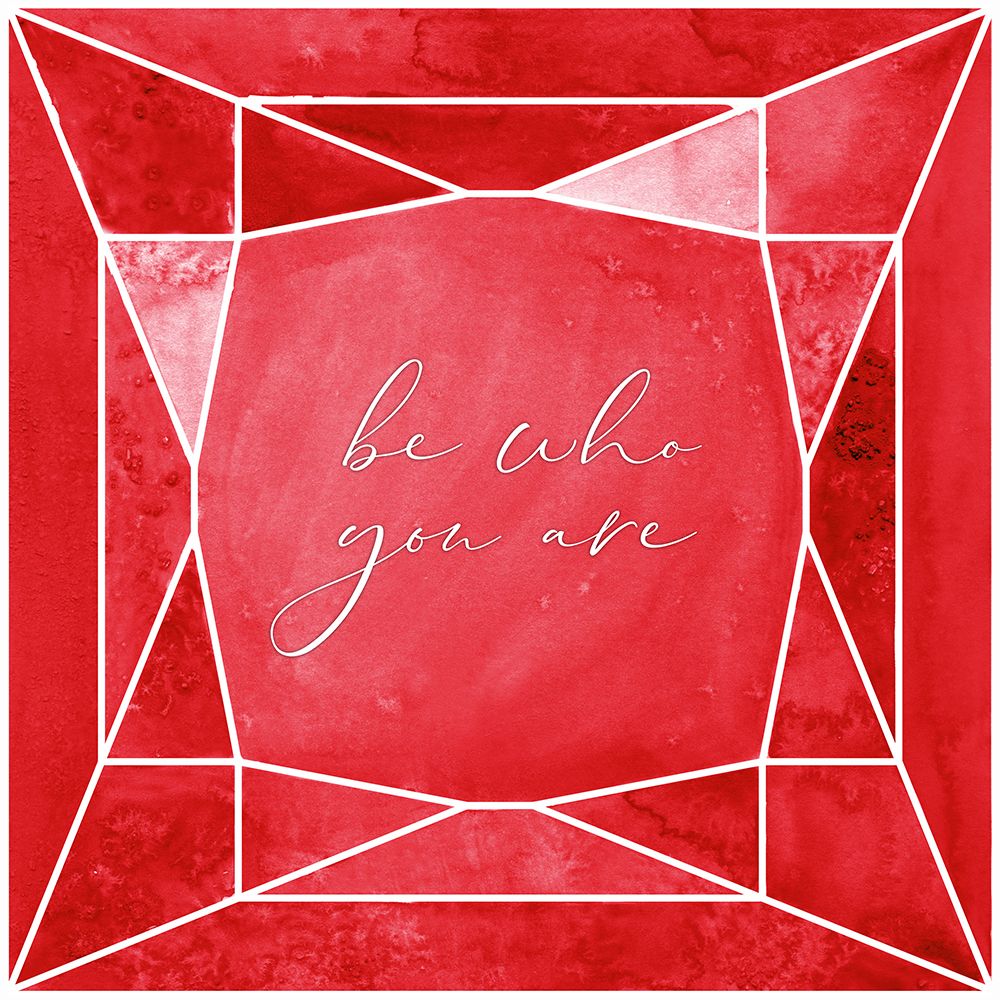 Be who you are gem ruby red art print by Rosana Laiz Blursbyai for $57.95 CAD