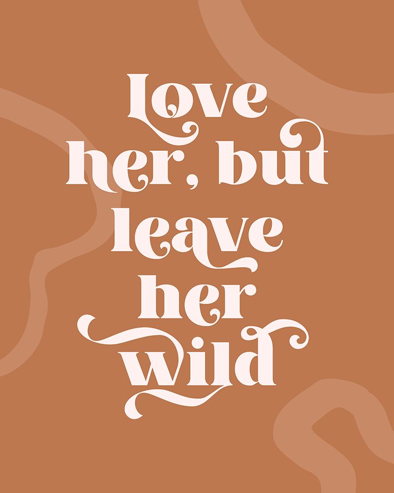 Love Her Wild art print by Beth Cai for $57.95 CAD