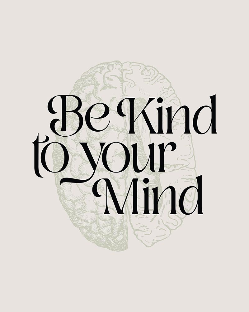 Be Kind To Your Mind No2 art print by Beth Cai for $57.95 CAD