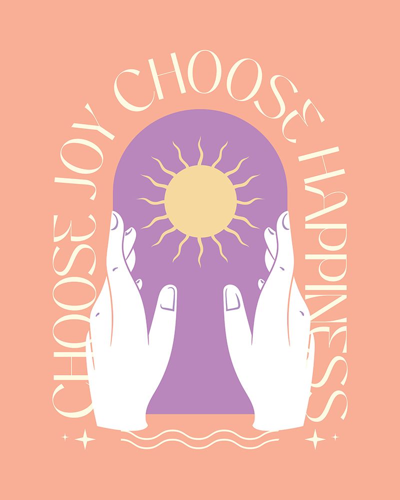 Choose Joy Choose Happiness art print by Beth Cai for $57.95 CAD