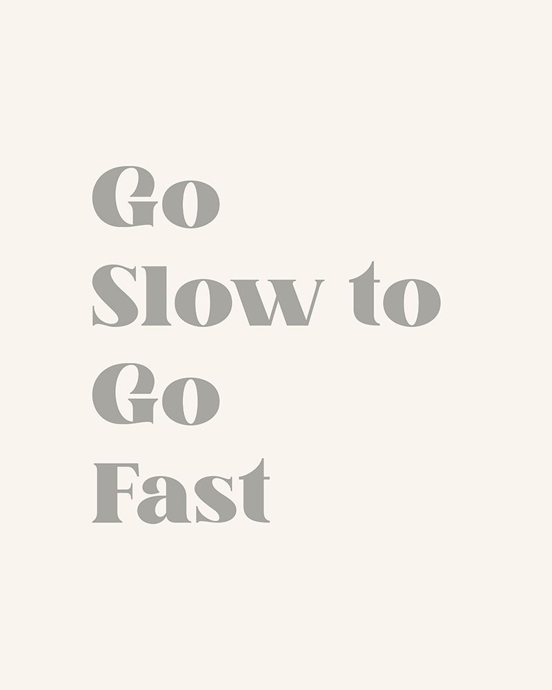 Go Slow To Go Fast art print by Beth Cai for $57.95 CAD